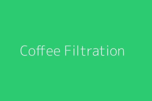 Coffee Filtration